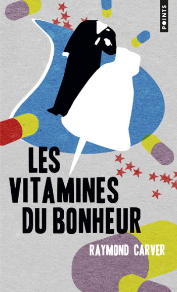 Les Vitamines du bonheur - Raymond Carver - POINTS