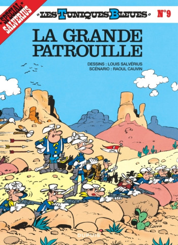 Les Tuniques Bleues - Tome 9 - La Grande patrouille -  Cauvin - DUPUIS