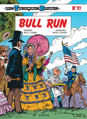 Les Tuniques Bleues - Tome 27 - Bull Run -  Cauvin - DUPUIS