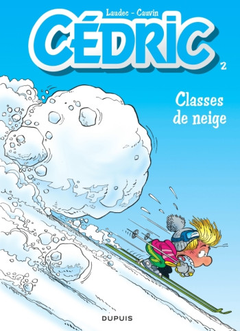 Cédric - Tome 2 - Classes de neige -  Laudec - DUPUIS