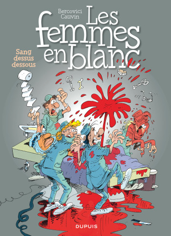 Les femmes en blanc - Tome 11 - Sang dessus dessous -  Cauvin - DUPUIS