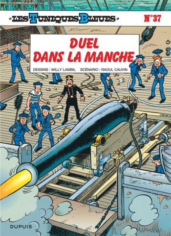 Les Tuniques Bleues - Tome 37 - Duel dans la Manche -  Cauvin - DUPUIS