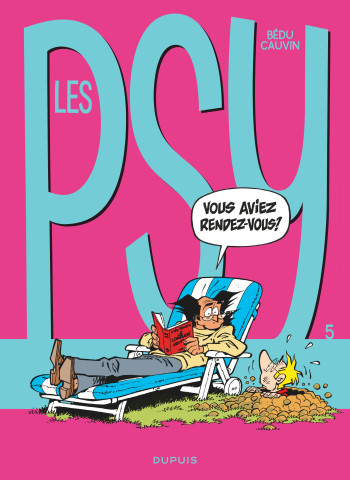 Les Psy - Tome 5 - Vous aviez rendez-vous ? -  Cauvin - DUPUIS