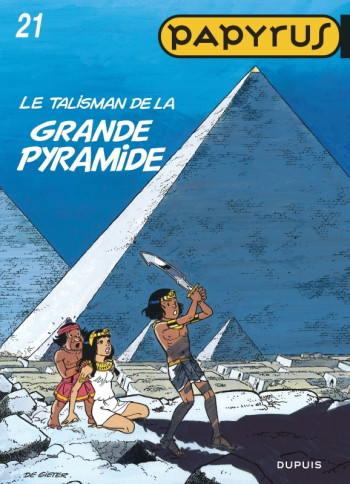 Papyrus - Tome 21 - Le Talisman de la Grande Pyramide -  De Gieter - DUPUIS