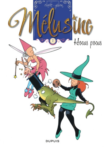 Mélusine - Tome 7 - Hocus pocus -  Clarke - DUPUIS