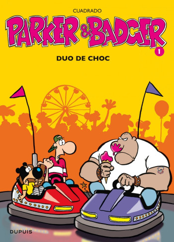 Parker & Badger - Tome 1 - Duo de choc -  Cuadrado Marc - DUPUIS