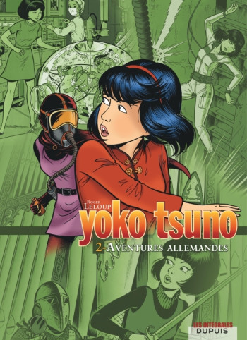 Yoko Tsuno - L'intégrale - Tome 2 - Aventures allemandes -  Leloup - DUPUIS