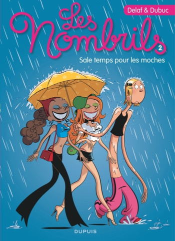 Les Nombrils - Tome 2 - Sale temps pour les moches -  Dubuc - DUPUIS