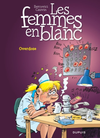 Les femmes en blanc - Tome 30 - Overdose -  Cauvin - DUPUIS