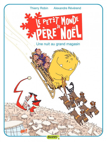 Le petit monde de Père Noël - Tome 2 - Une nuit au grand magasin -  Robin  Thierry - DUPUIS