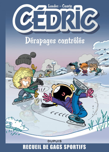 Cédric Best Of - Tome 2 - Dérapages contrôlés (Best Of) -  Cauvin - DUPUIS