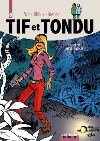 Tif et Tondu - L'intégrale - Tome 8 - Enquêtes mystérieuses -  Will - DUPUIS