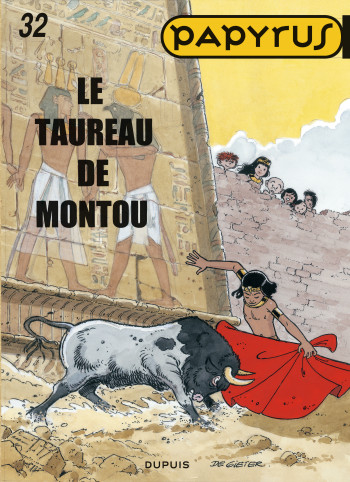 Papyrus - Tome 32 - Le taureau de Montou -  De Gieter - DUPUIS