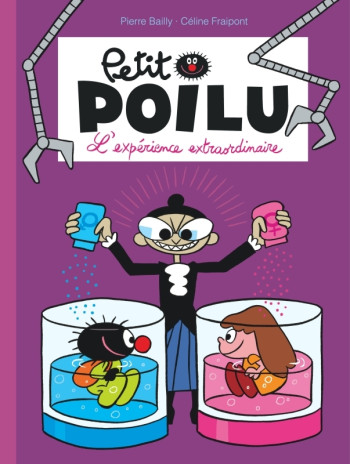 Petit Poilu - Tome 15 - L'expérience extraordinaire -  BAILLY - DUPUIS