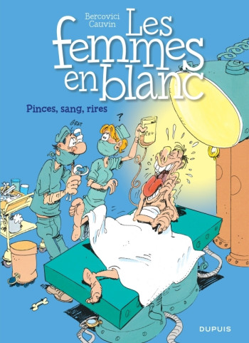 Les femmes en blanc - Tome 7 - Pinces, sang, rire (nouvelle maquette) -  Cauvin - DUPUIS