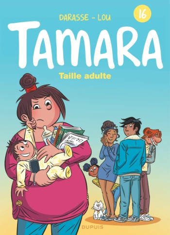 Tamara - Tome 16 - Taille adulte -  DARASSE - DUPUIS