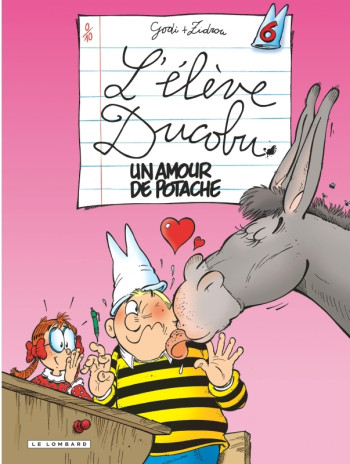 Ducobu - Tome 6 - Un Amour de Potache -  Zidrou - LOMBARD