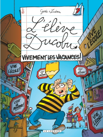 Ducobu - Tome 7 - Vivement les vacances ! -  Zidrou - LOMBARD