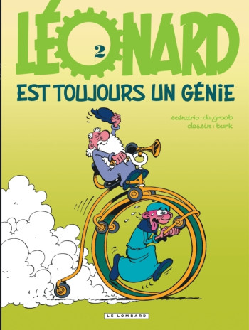 Léonard - Tome 2 - Léonard est toujours un génie ! -  De Groot - LOMBARD