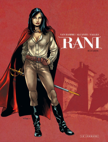 Rani - Tome 1 - Bâtarde -  Alcante - LOMBARD