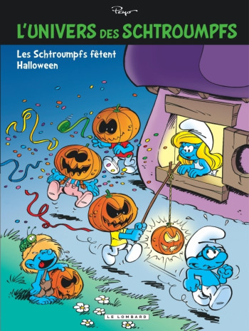 L'Univers des Schtroumpfs - Tome 5 - Les Schtroumpfs fêtent Halloween -  Peyo - LOMBARD