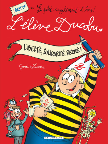 Liberté, Solidarité, Récré! Best of L'élève Ducobu -  Zidrou - LOMBARD