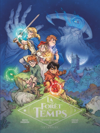 La Forêt du temps - Tome 1 - Les enfants de la pierre -  Roulot Tristan - LOMBARD