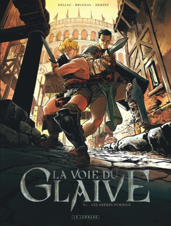 La voie du glaive - Tome 1 - Les Frères Furieux -  Herzet Emmanuel - LOMBARD