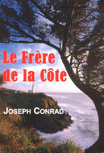 Frere De La Cote -  Conrad joseph - ANCRE DE MARINE