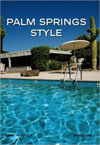 STYLE PALM SPRINGS - COQUELLE ALINE - ASSOULINE