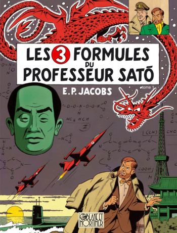 LES 3 FORMULES DU PROFESSEUR SATO T1 - Edgar P. JACOBS - BLAKE MORTIMER