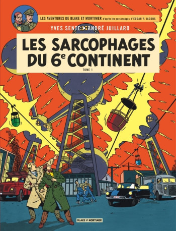 Blake & Mortimer - Tome 16 - Les Sarcophages du 6e continent - Tome 1 -  Juillard André - BLAKE MORTIMER