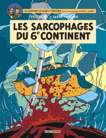 Blake & Mortimer - Tome 17 - Les Sarcophages du 6e continent - Tome 2 -  Sente Yves - BLAKE MORTIMER