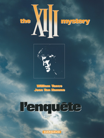 XIII - Ancienne collection - Tome 13 - The XIII mystery : L'enquête -  Van Hamme Jean - DARGAUD