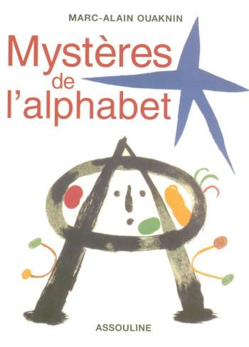 MYSTERES DE L ALPHABET - OUAKNIN MARC-ALAIN - ASSOULINE