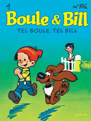 Boule et Bill - Tome 1 - Tel Boule, tel Bill -  Roba Jean - DUPUIS