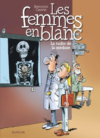 Les femmes en blanc - Tome 42 - La radio de la méduse -  Cauvin - DUPUIS