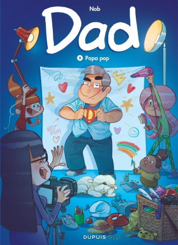 Dad - Tome 9 - Papa pop -  Nob - DUPUIS