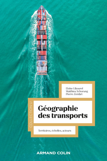 La géographie des transports - Eloïse Libourel - ARMAND COLIN