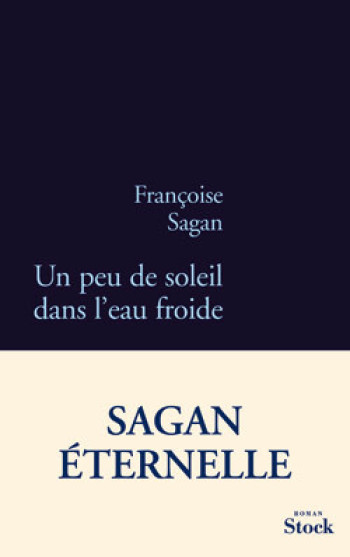 UN PEU DE SOLEIL DANS L EAU FROIDE - Françoise Sagan - STOCK