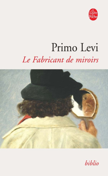 Le Fabricant de miroirs - Primo Levi - LGF