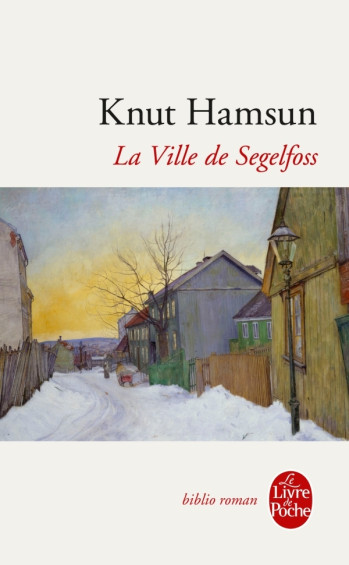 La Ville de Segelfoss - Knut Hamsun - LGF