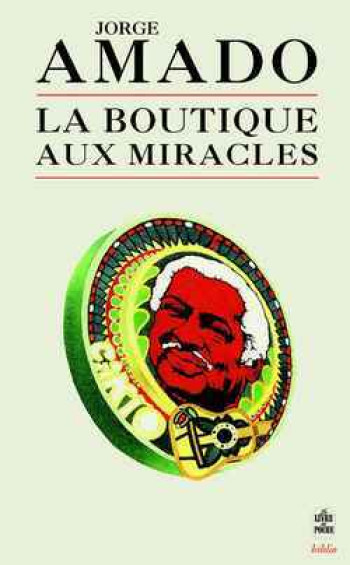 La Boutique aux miracles - JORGE AMADO - LGF