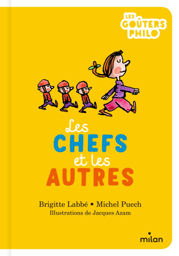 Les chefs et les autres - Brigitte Labbé - MILAN