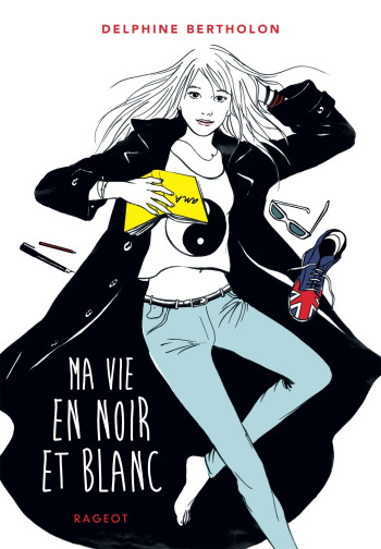 Ma vie en noir et blanc - Delphine Bertholon - RAGEOT