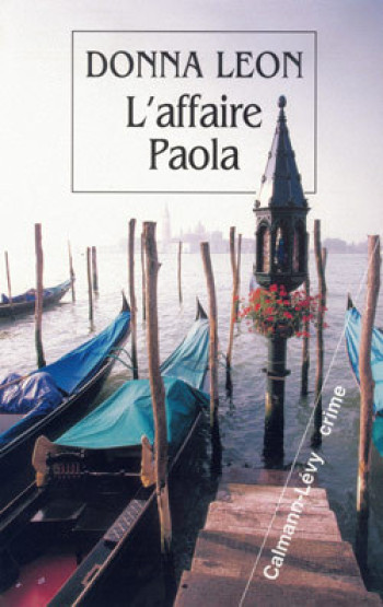 L'Affaire Paola - Donna Leon - CALMANN-LEVY