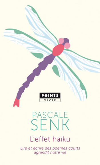 L'Effet Haïku - Pascale Senk - POINTS