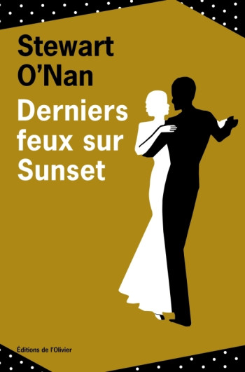 Derniers feux sur Sunset - Stewart O'Nan - OLIVIER