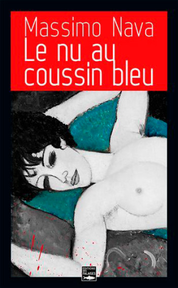 Le Nu Au Coussin Bleu (Poche) -  NAVA Massimo - DES FALAISES