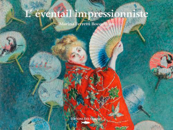 L'Éventail Impressionniste -  FERRETTI BOCQUILLON Marin - DES FALAISES